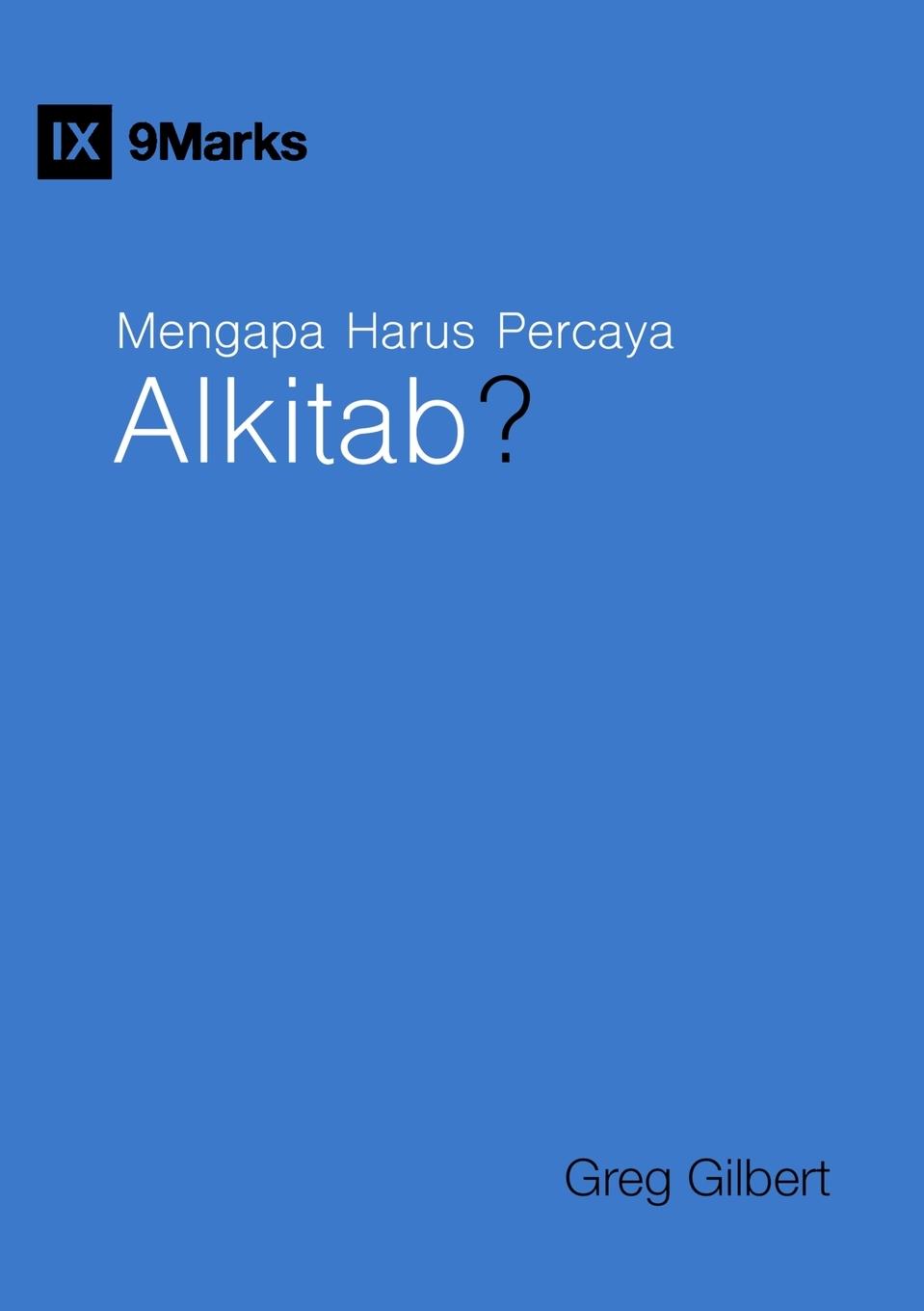 Vorderes Coverbild Why Trust the Bible? / Mengapa Harus Percaya Alkitab?