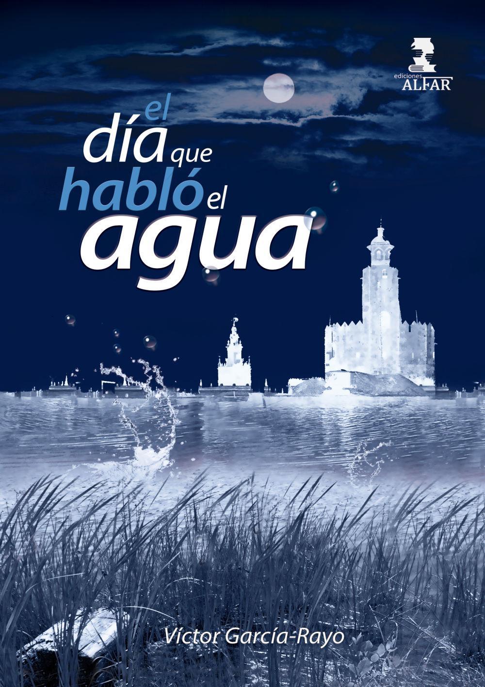 Vorderes Coverbild El día que habló el agua