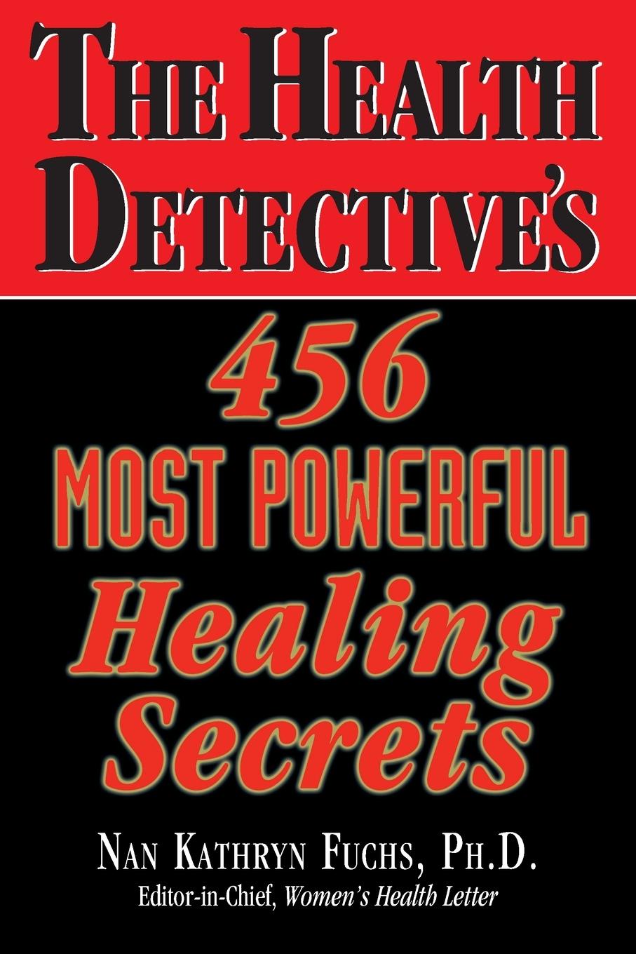Vorderes Coverbild The Health Detective's 456 Most Powerful Healing Secrets