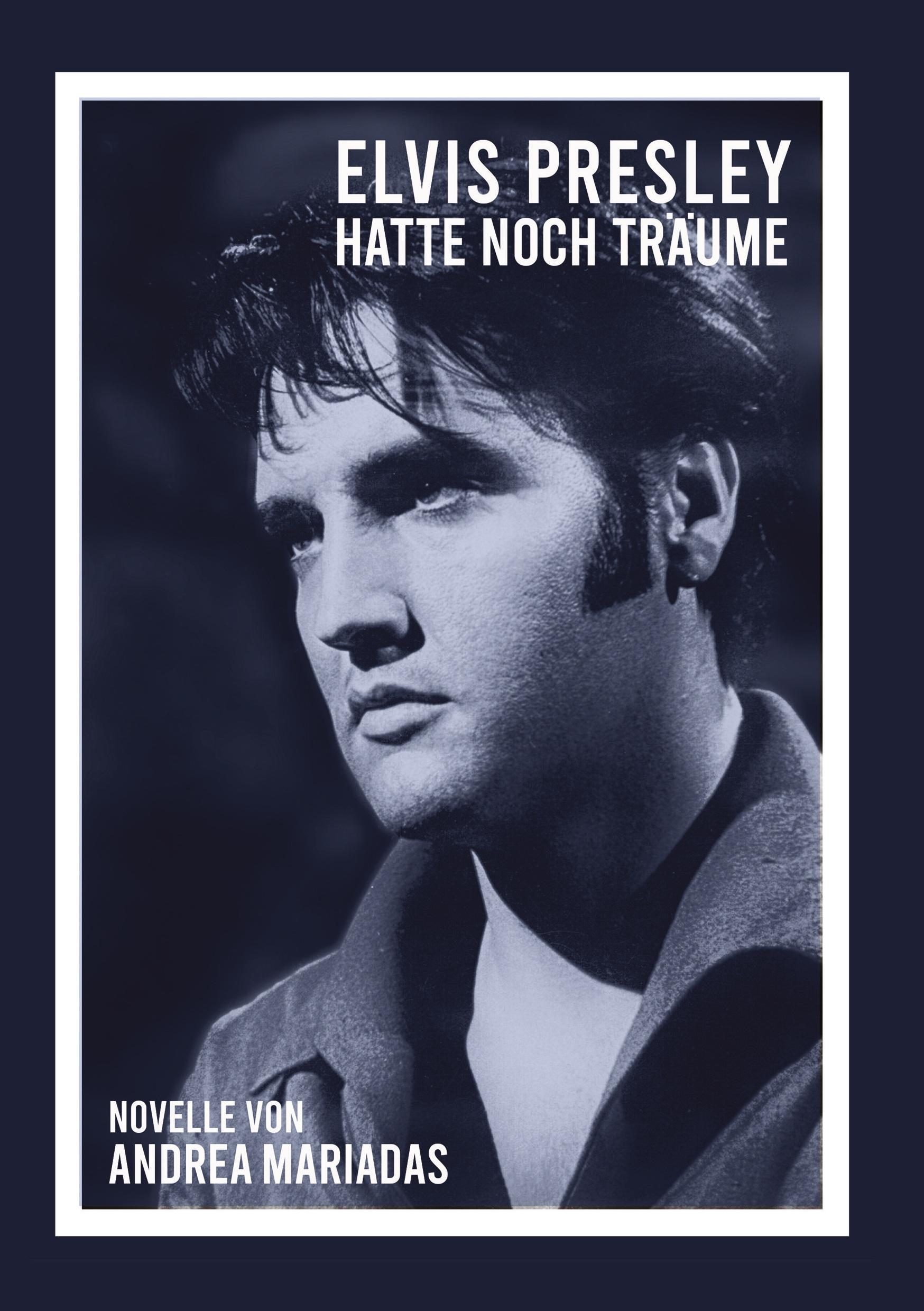 Vorderes Coverbild Elvis Presley hatte noch Träume