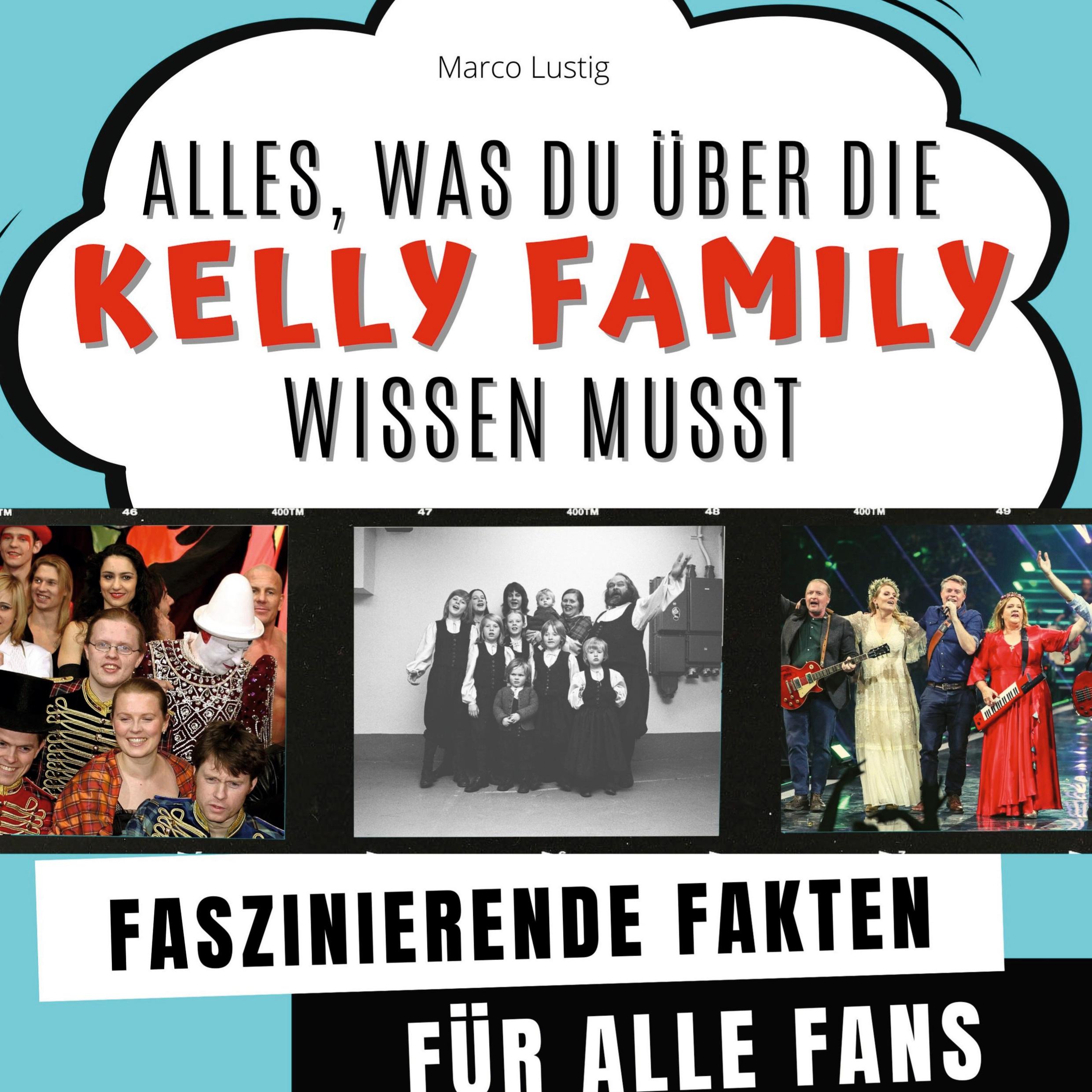 Vorderes Coverbild Alles, was du über die Kelly Family wissen musst