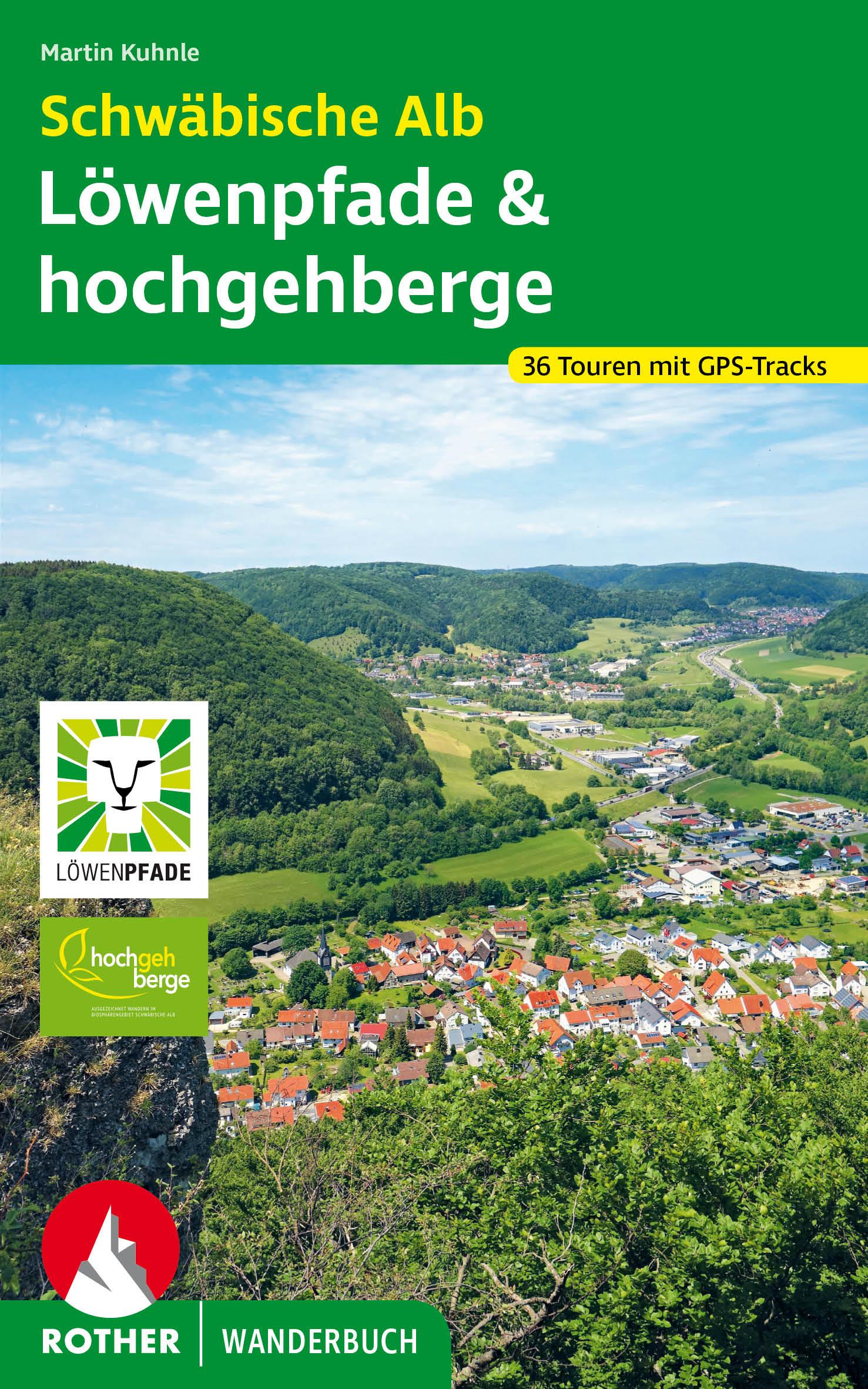Vorderes Coverbild Schwäbische Alb: Löwenpfade und Hochgehberge