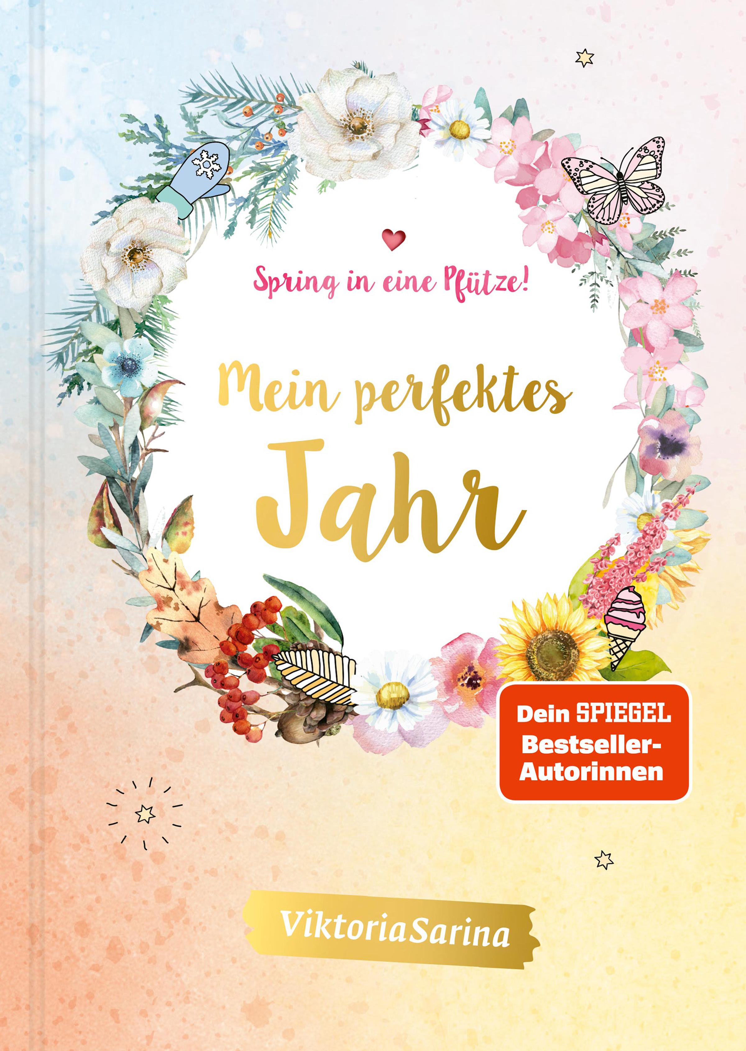 Vorderes Coverbild Spring in eine Pfütze! Mein perfektes Jahr