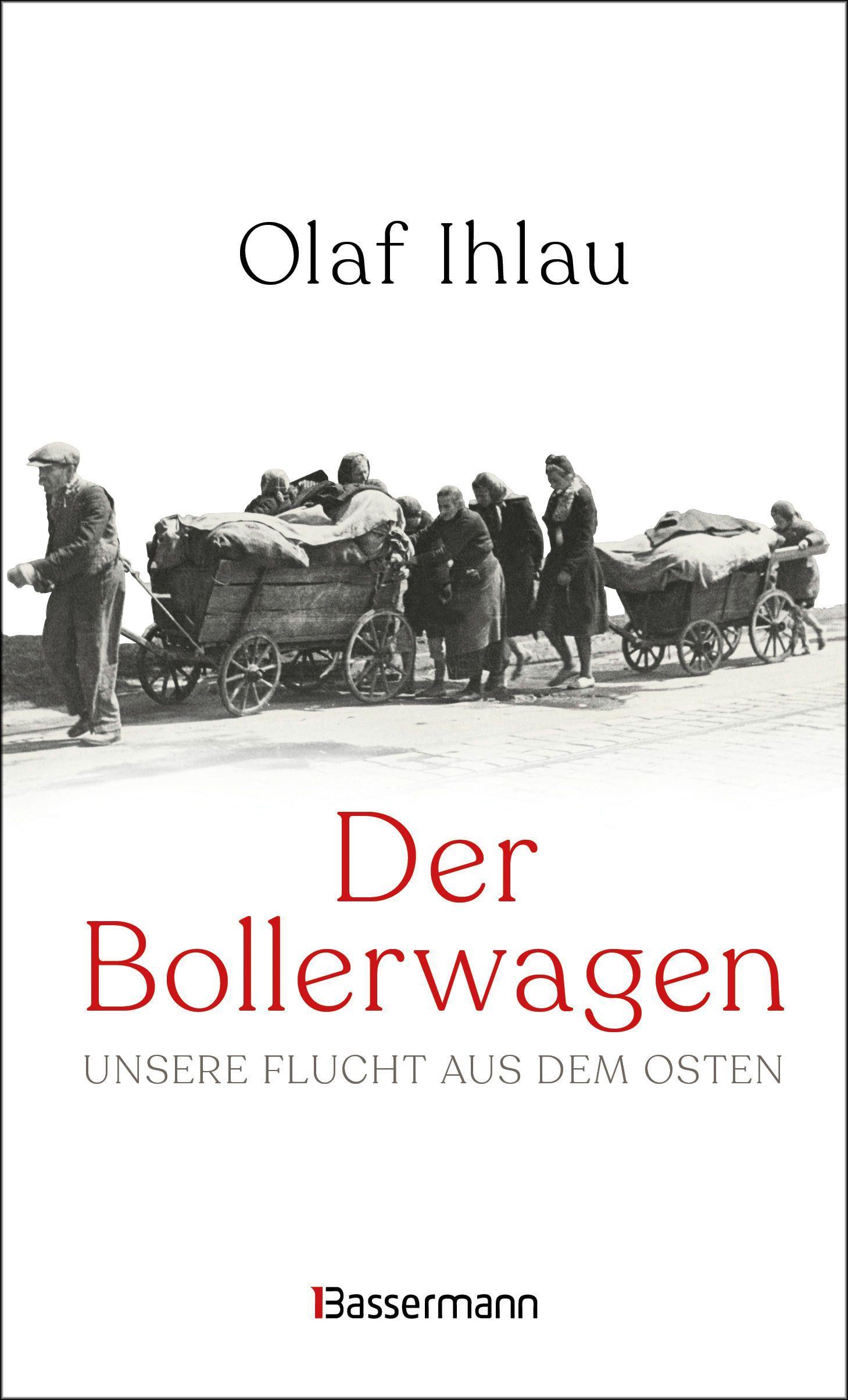 Vorderes Coverbild Der Bollerwagen. Unsere Flucht aus dem Osten
