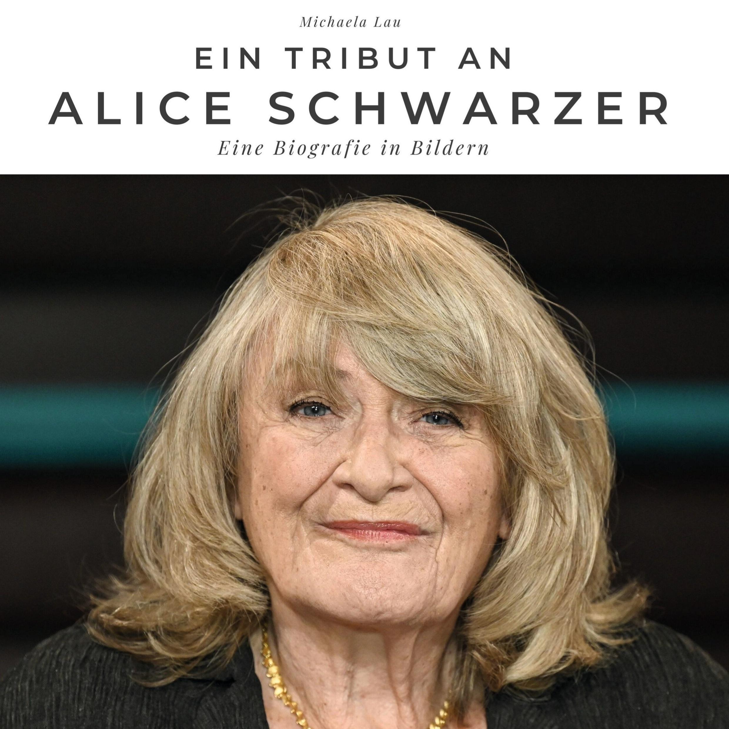 Vorderes Coverbild Ein Tribut an <br> Alice Schwarzer