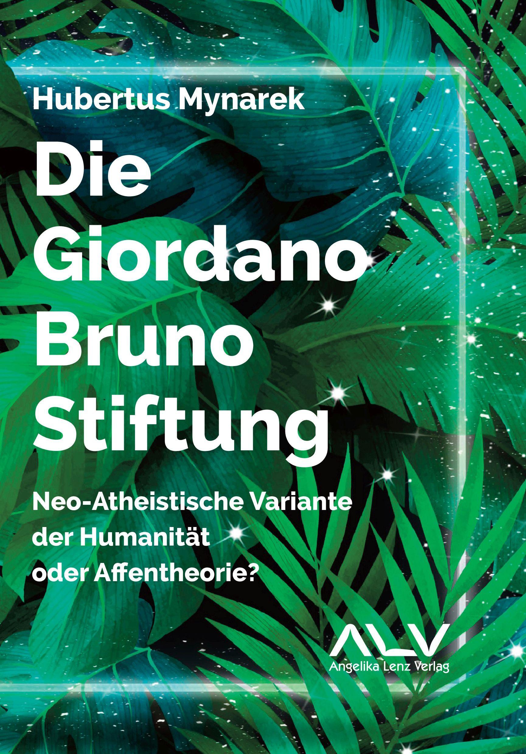 Vorderes Coverbild Die Giordano-Bruno-Stiftung
