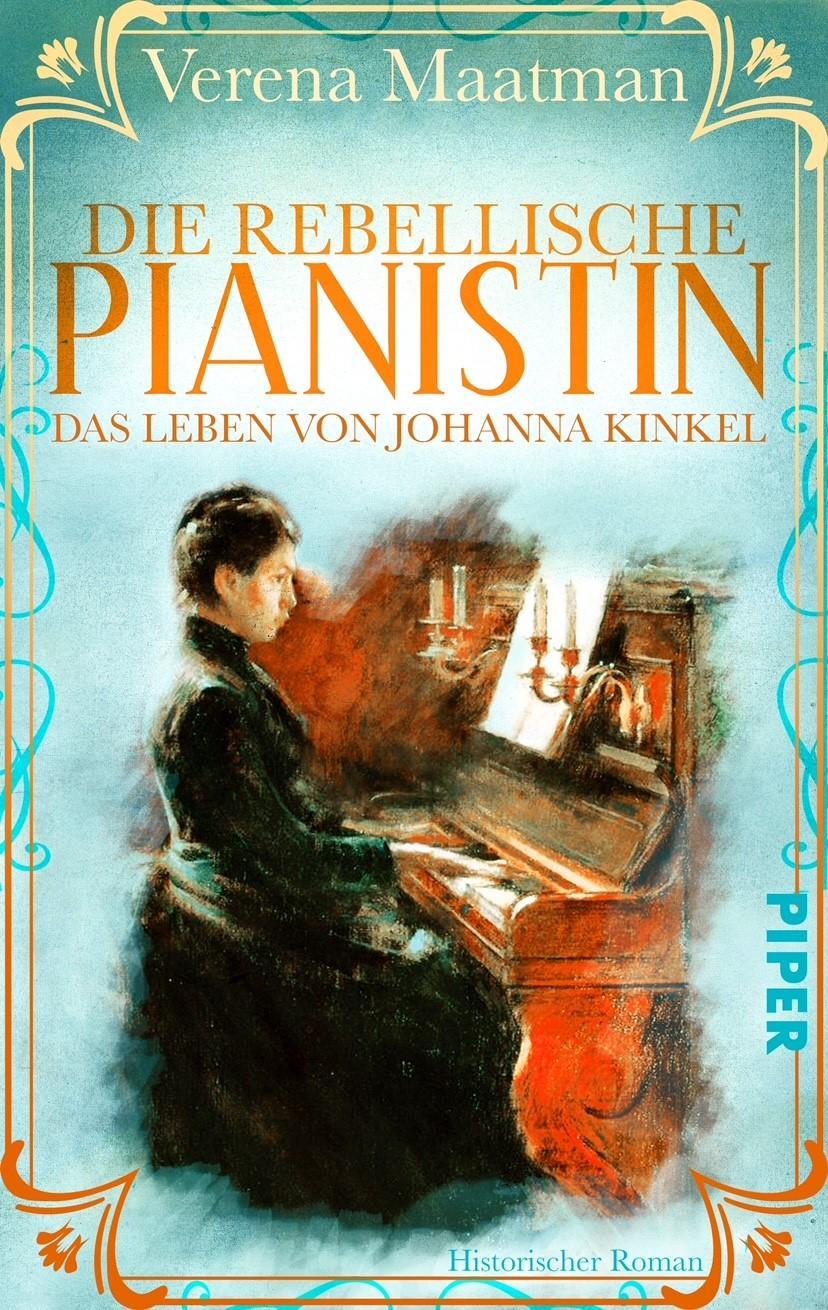 Vorderes Coverbild Die rebellische Pianistin. Das Leben von Johanna Kinkel