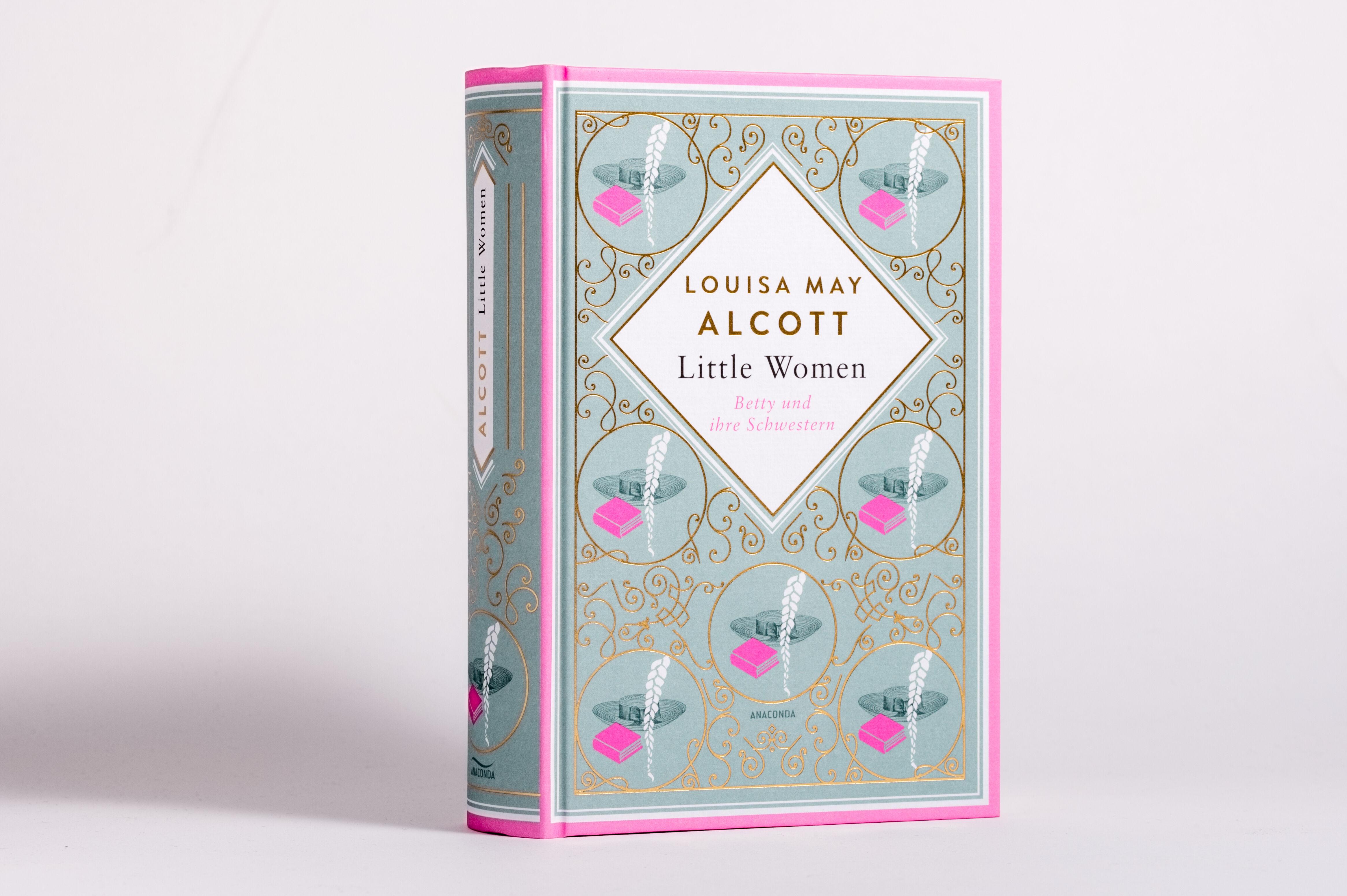 Beispielinhalt (Bild) Louisa Mary Alcott, Little Women. Betty und ihre Schwestern - Erster und zweiter Teil. Schmuckausgabe mit Goldprägung