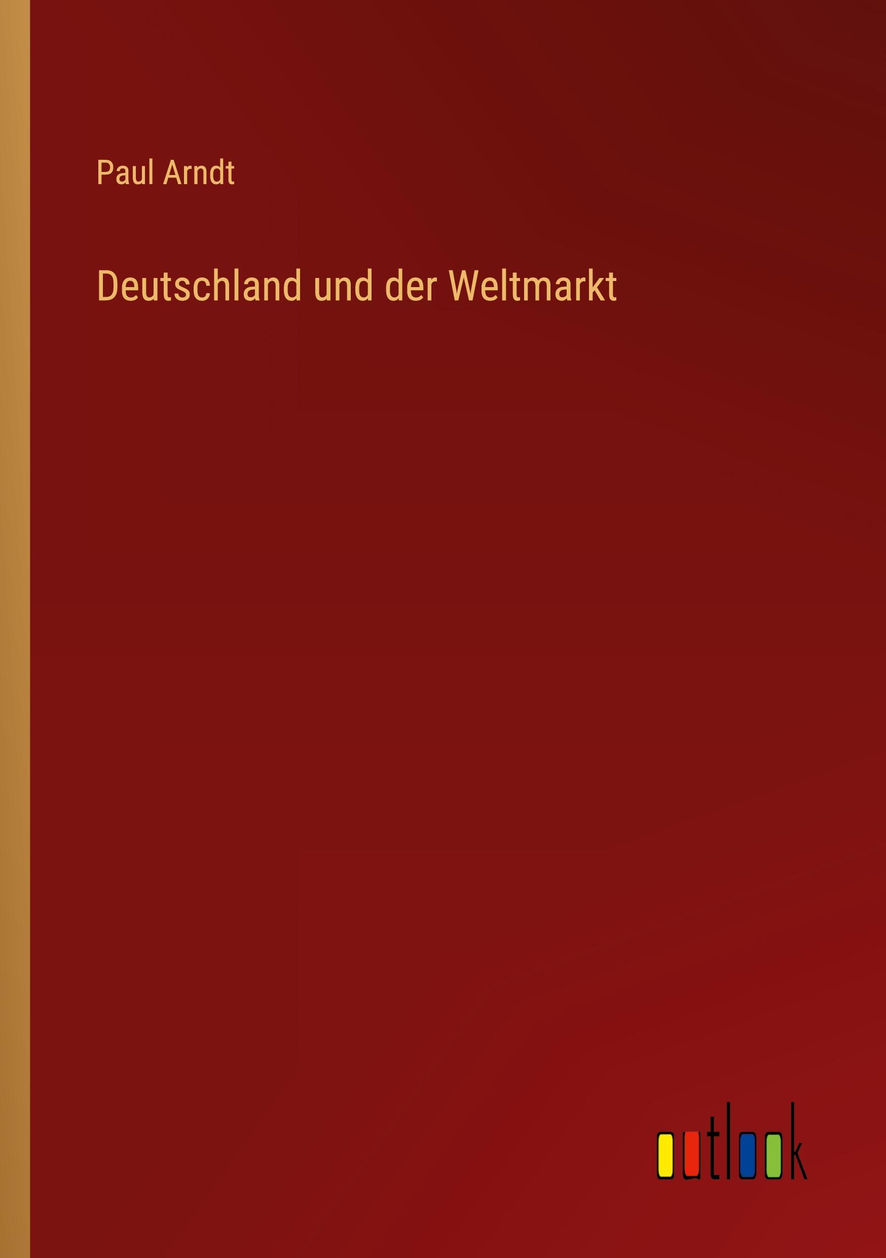 Vorderes Coverbild Deutschland und der Weltmarkt