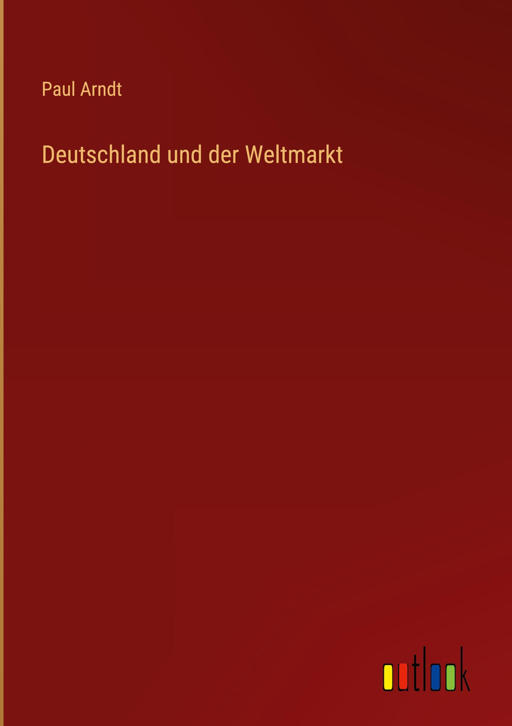 Vorderes Coverbild Deutschland und der Weltmarkt