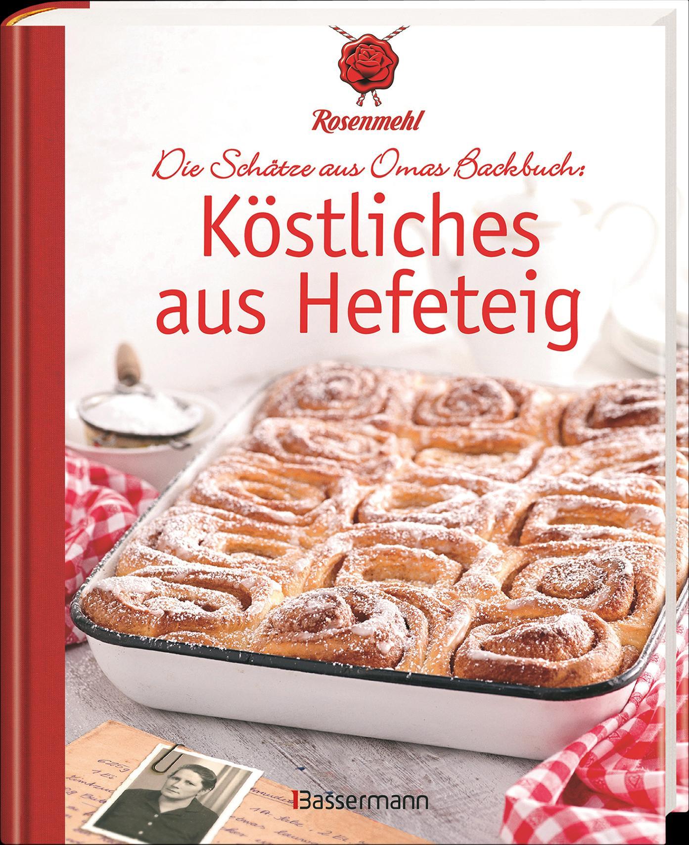 Beispielinhalt (Bild) Köstliches aus Hefeteig. Schätze aus Omas Backbuch. 86 fast vergessene Backrezepte