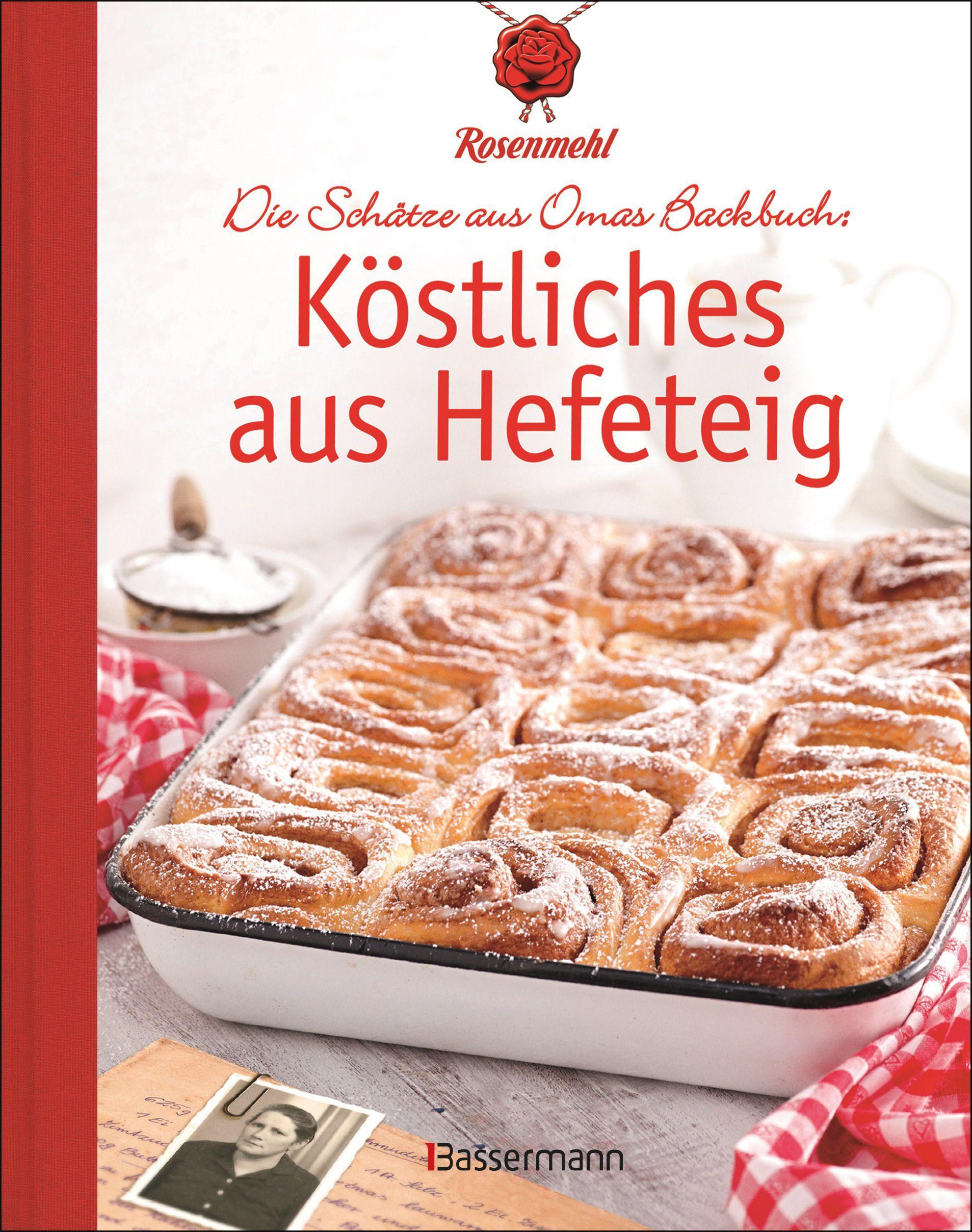 Vorderes Coverbild Köstliches aus Hefeteig. Schätze aus Omas Backbuch. 86 fast vergessene Backrezepte