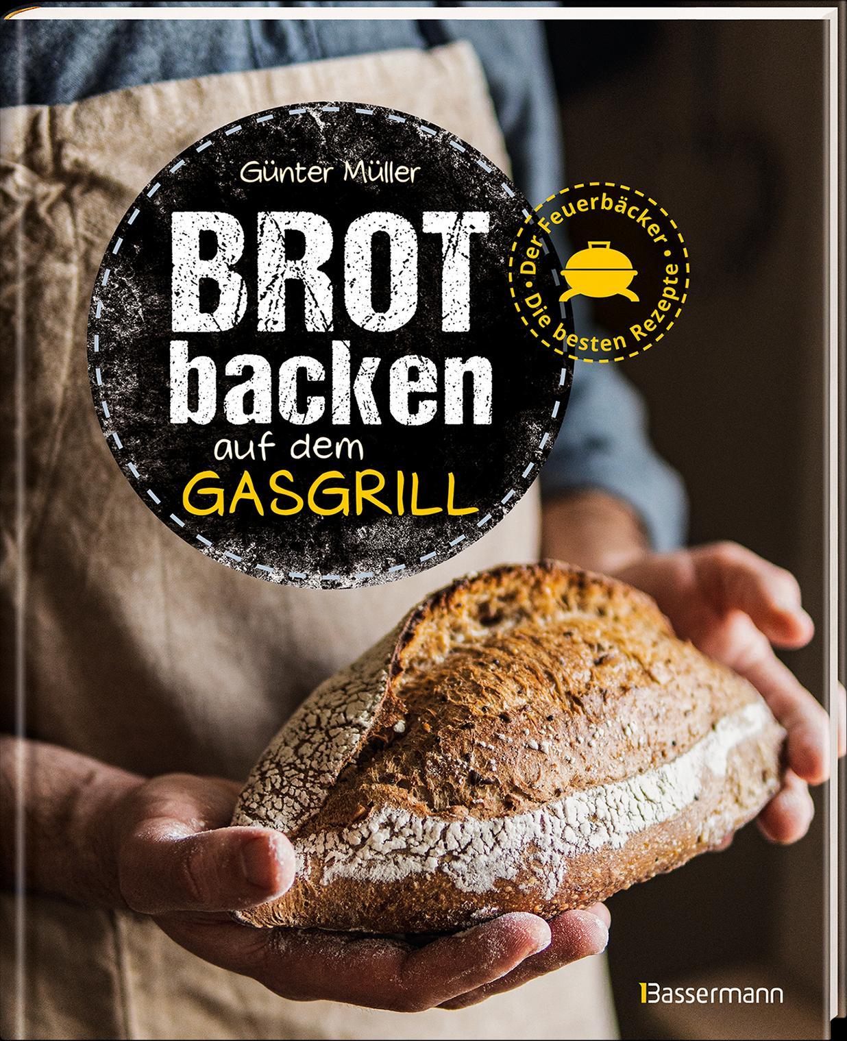 Beispielinhalt (Bild) Brot backen auf dem Gasgrill. Der Feuerbäcker - Die besten Rezepte
