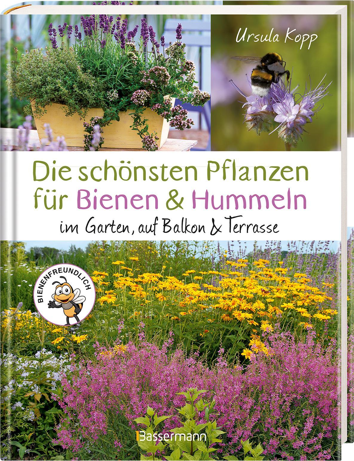 Beispielinhalt (Bild) Die schönsten Pflanzen für Bienen und Hummeln. Für Garten, Balkon & Terrasse