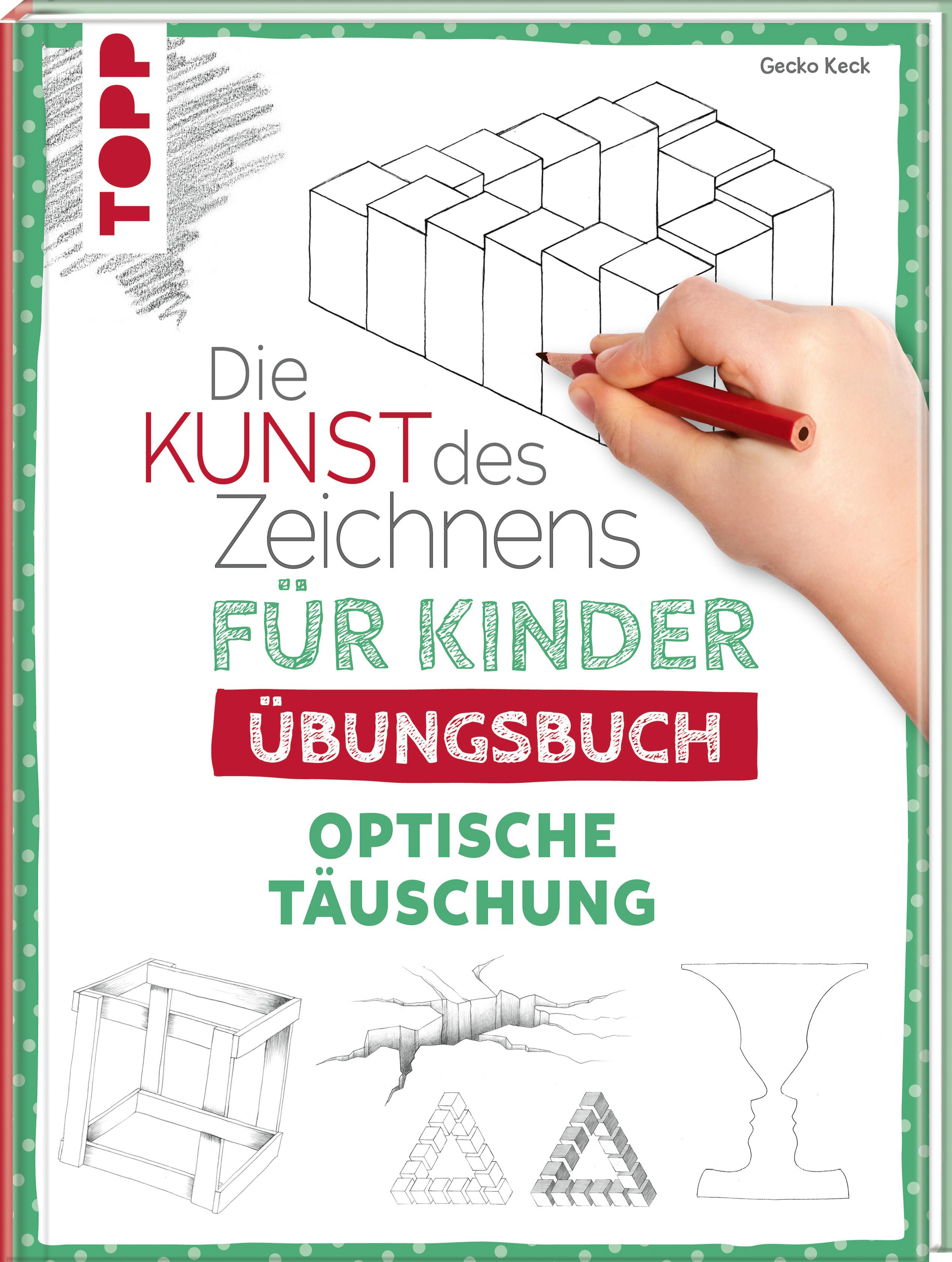 Vorderes Coverbild Die Kunst des Zeichnens für Kinder Übungsbuch - Optische Täuschung