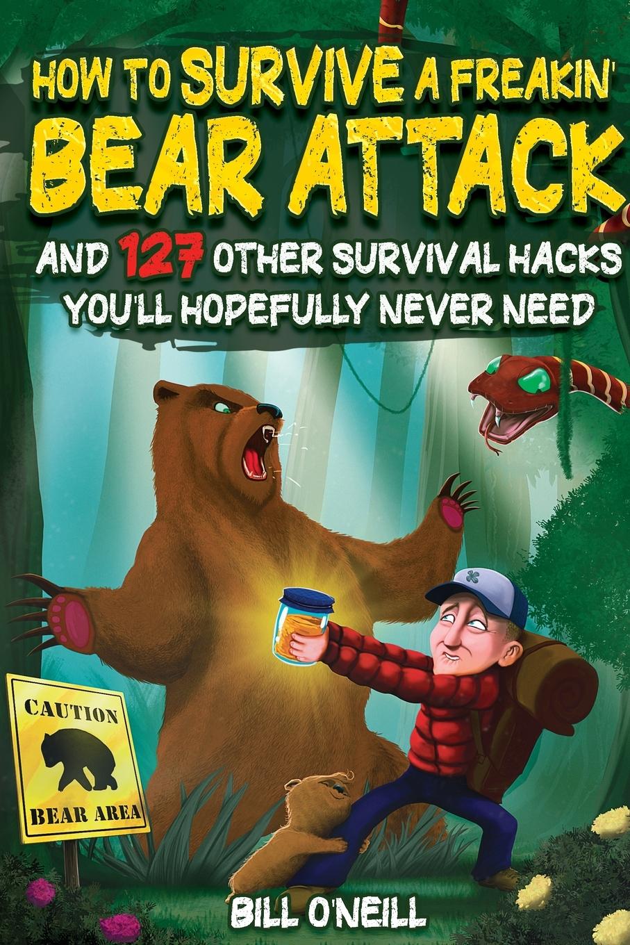 Vorderes Coverbild How To Survive A Freakin' Bear Attack