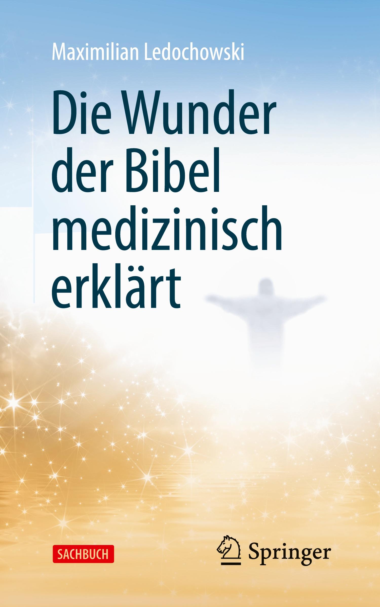 Vorderes Coverbild Die Wunder der Bibel medizinisch erklärt
