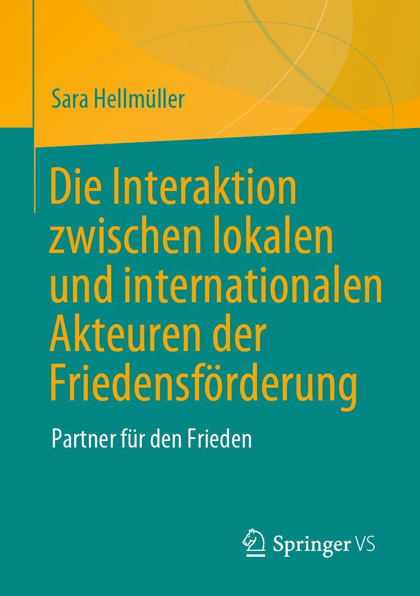 Vorderes Coverbild Die Interaktion zwischen lokalen und internationalen Akteuren der Friedensförderung