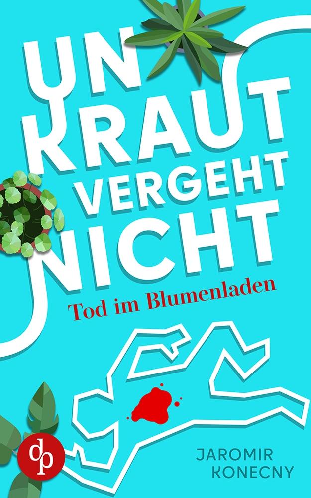 Vorderes Coverbild Unkraut vergeht nicht