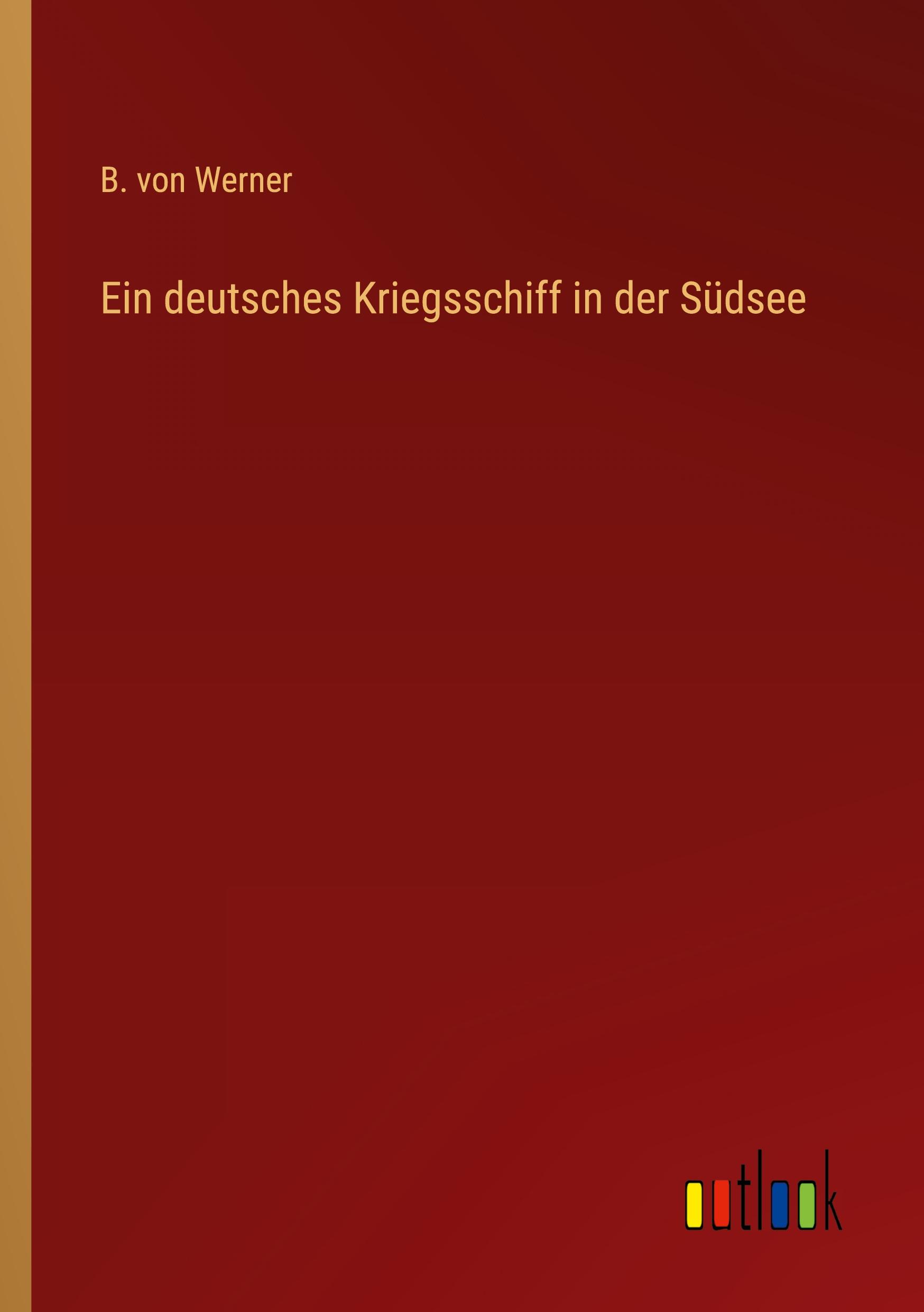 Vorderes Coverbild Ein deutsches Kriegsschiff in der Südsee