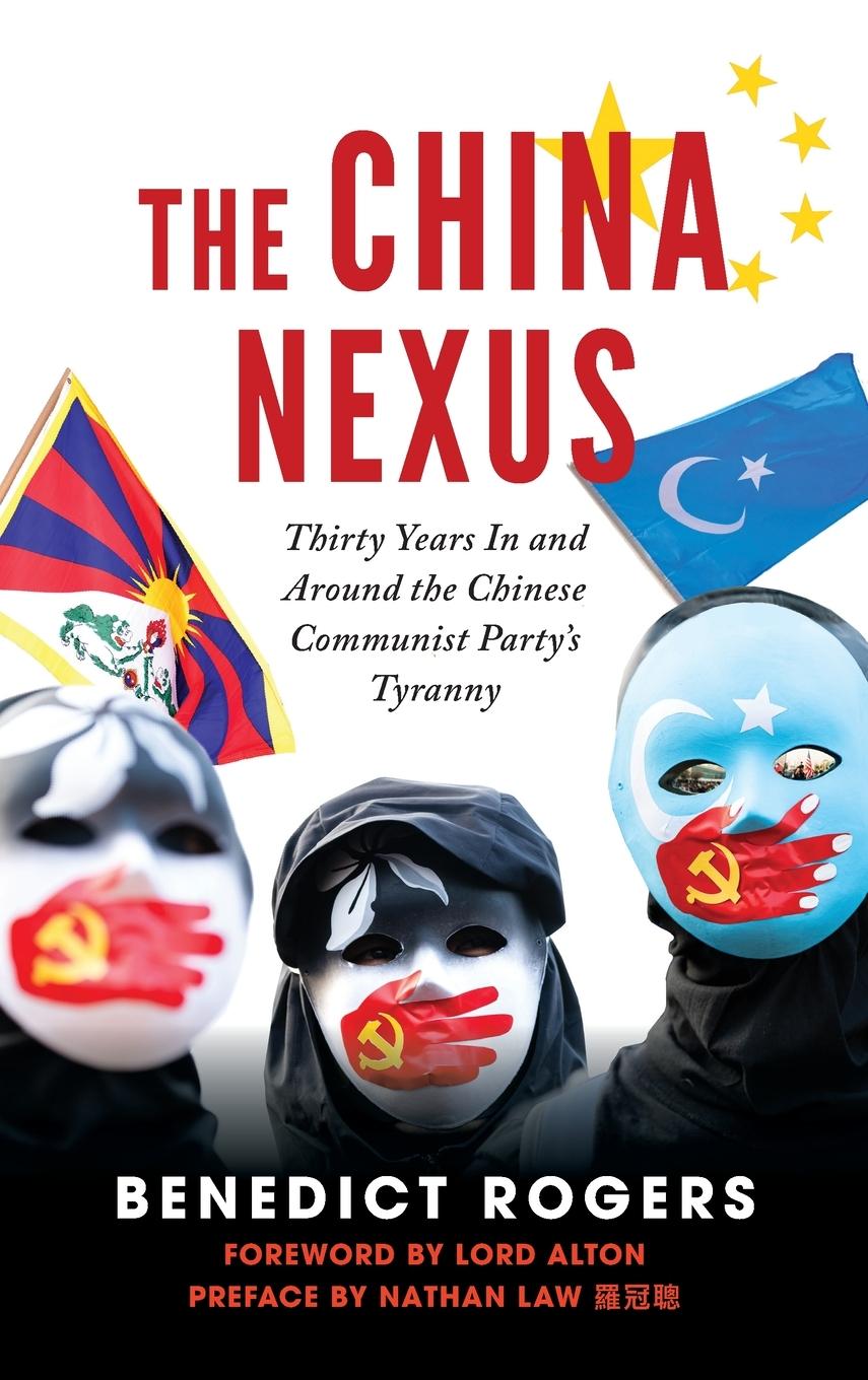 Vorderes Coverbild The China Nexus | Thirty Years in and Around the Chinese Communist Party's Tyranny