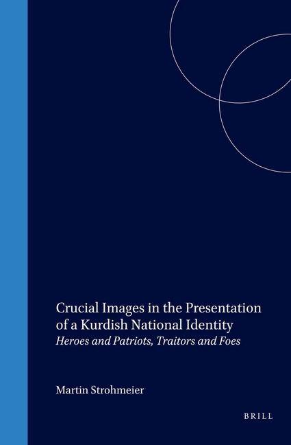 Vorderes Coverbild Crucial Images in the Presentation of a Kurdish National Identity