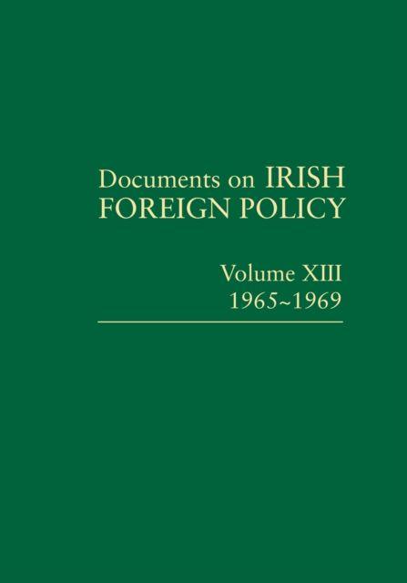 Vorderes Coverbild Documents on Irish Foreign Policy, v. 13: 1965-1969