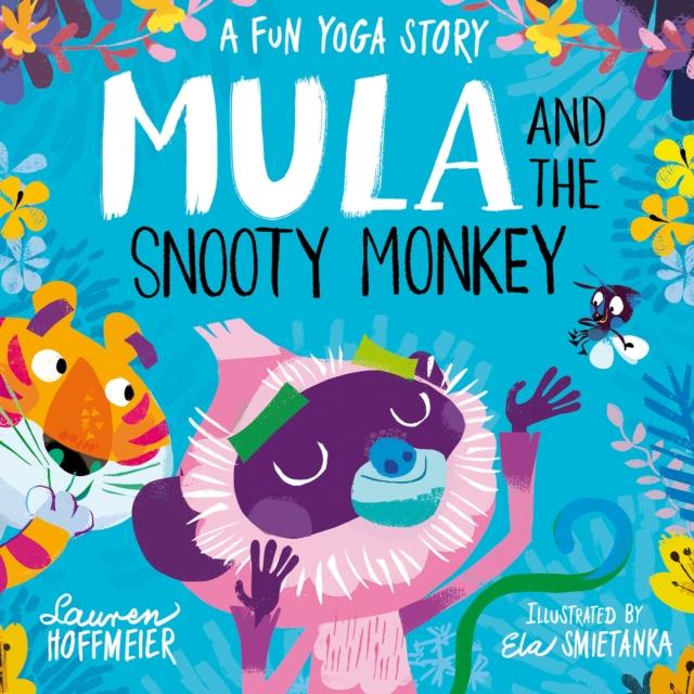 Vorderes Coverbild Mula and the Snooty Monkey: A Fun Yoga Story (Paperback)
