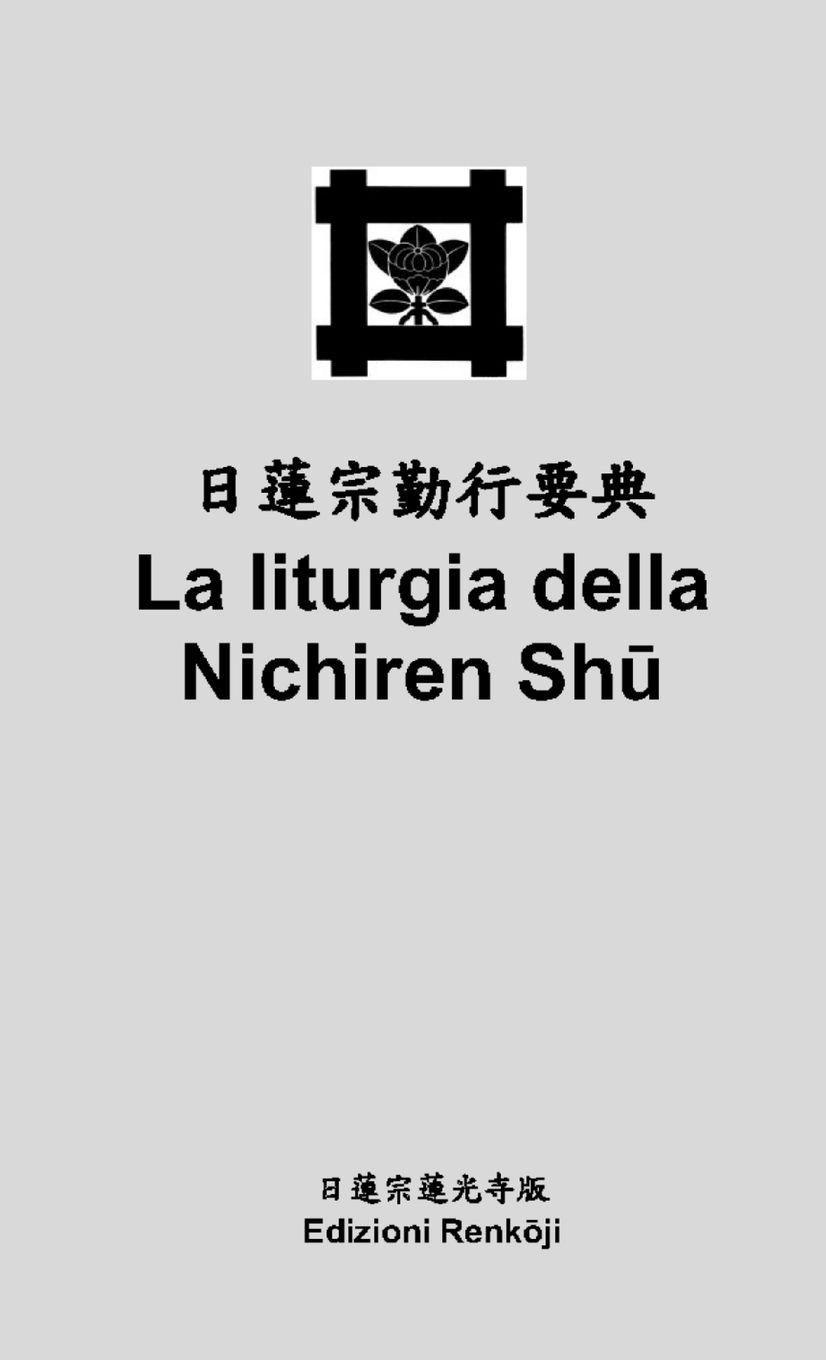 Vorderes Coverbild La liturgia della Nichiren Shu (tascabile)