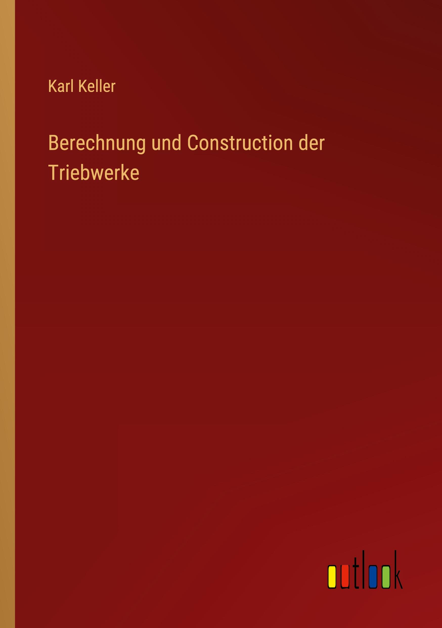 Vorderes Coverbild Berechnung und Construction der Triebwerke