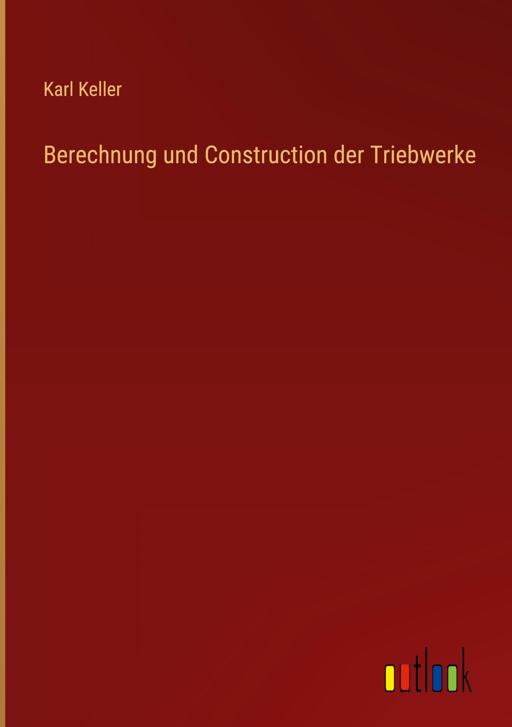 Vorderes Coverbild Berechnung und Construction der Triebwerke