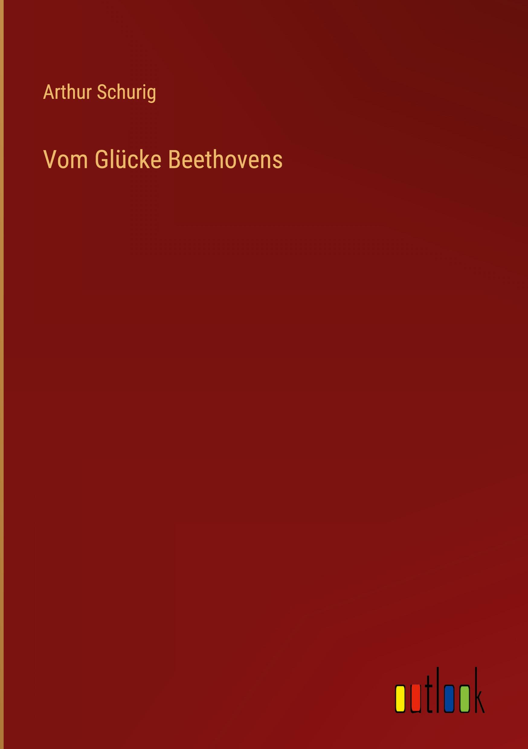 Vorderes Coverbild Vom Glücke Beethovens