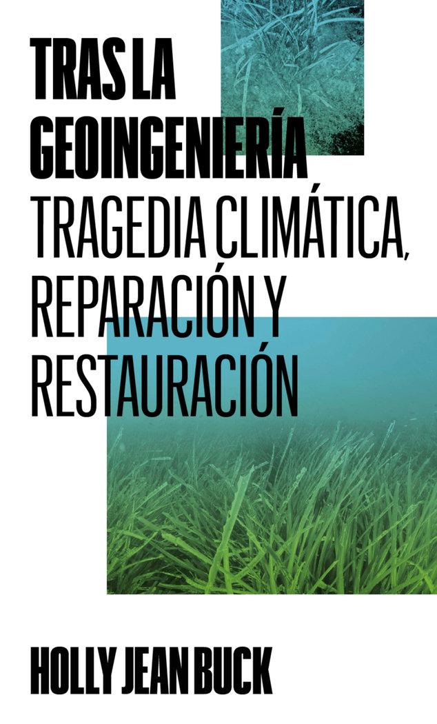 Vorderes Coverbild Tras la geoingeniería.
