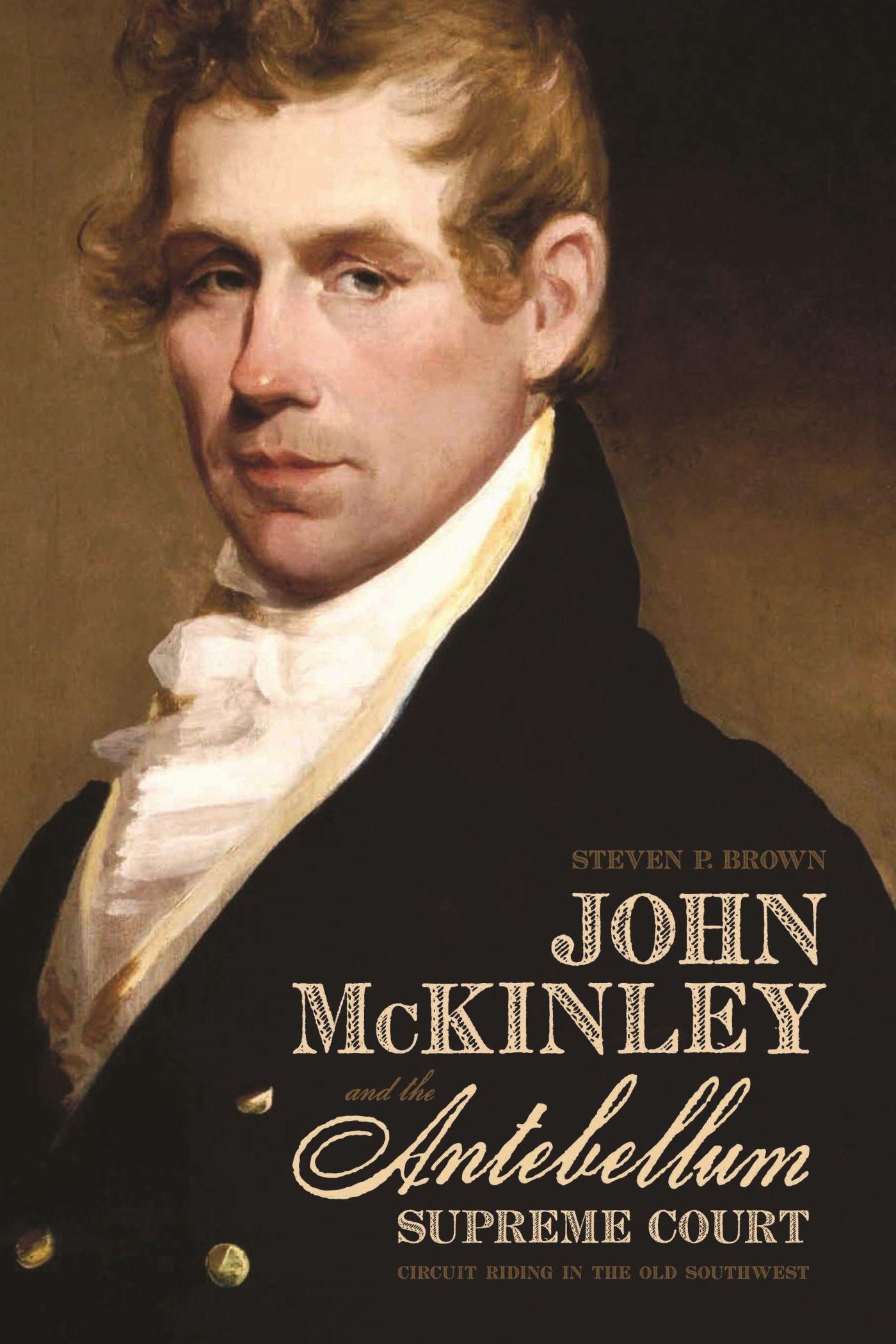 Vorderes Coverbild John McKinley and the Antebellum Supreme Court