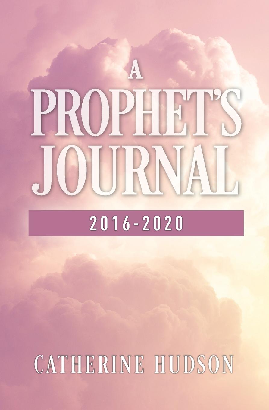Vorderes Coverbild A Prophet's Journal 2016-2020
