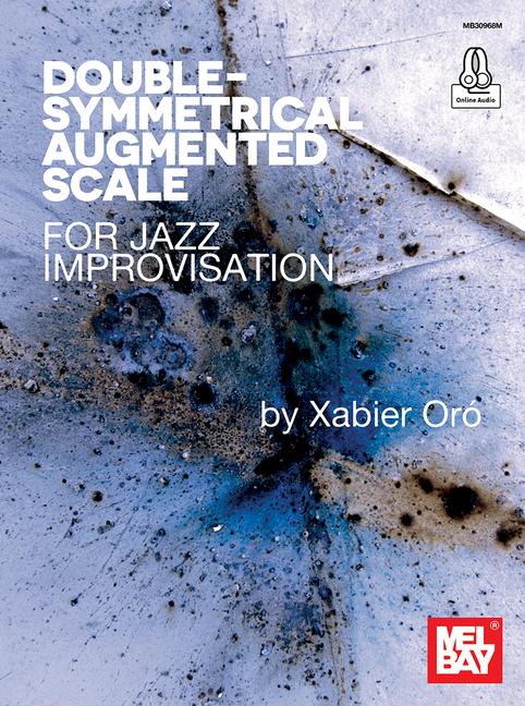 Vorderes Coverbild Double-Symmetrical Augmented Scale for Jazz Improvisation