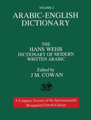 Vorderes Coverbild Volume 2: Arabic-English Dictionary: The Hans Wehr Dictionary of Modern Written Arabic. Fourth Edition.