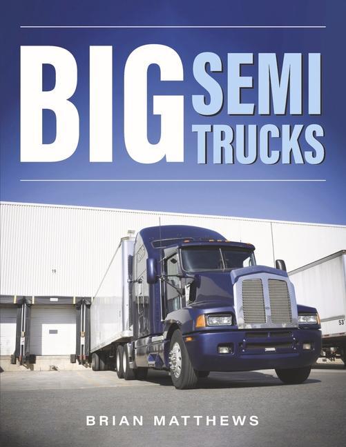 Vorderes Coverbild Big Semi Trucks