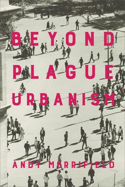 Vorderes Coverbild Beyond Plague Urbanism