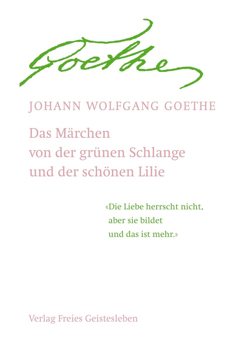 Vorderes Coverbild Das Märchen von der grünen Schlange und der schönen Lilie