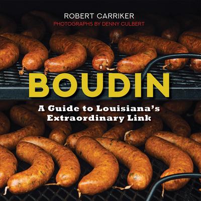 Vorderes Coverbild Boudin: A Guide to Louisiana's Extraordinary Link (2nd Ed.)