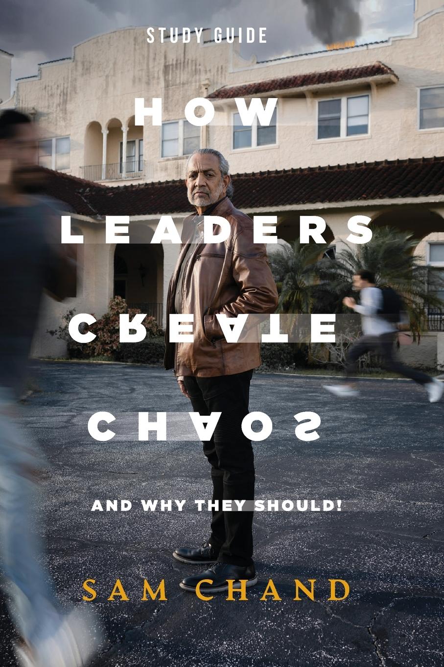 Vorderes Coverbild How Leaders Create Chaos