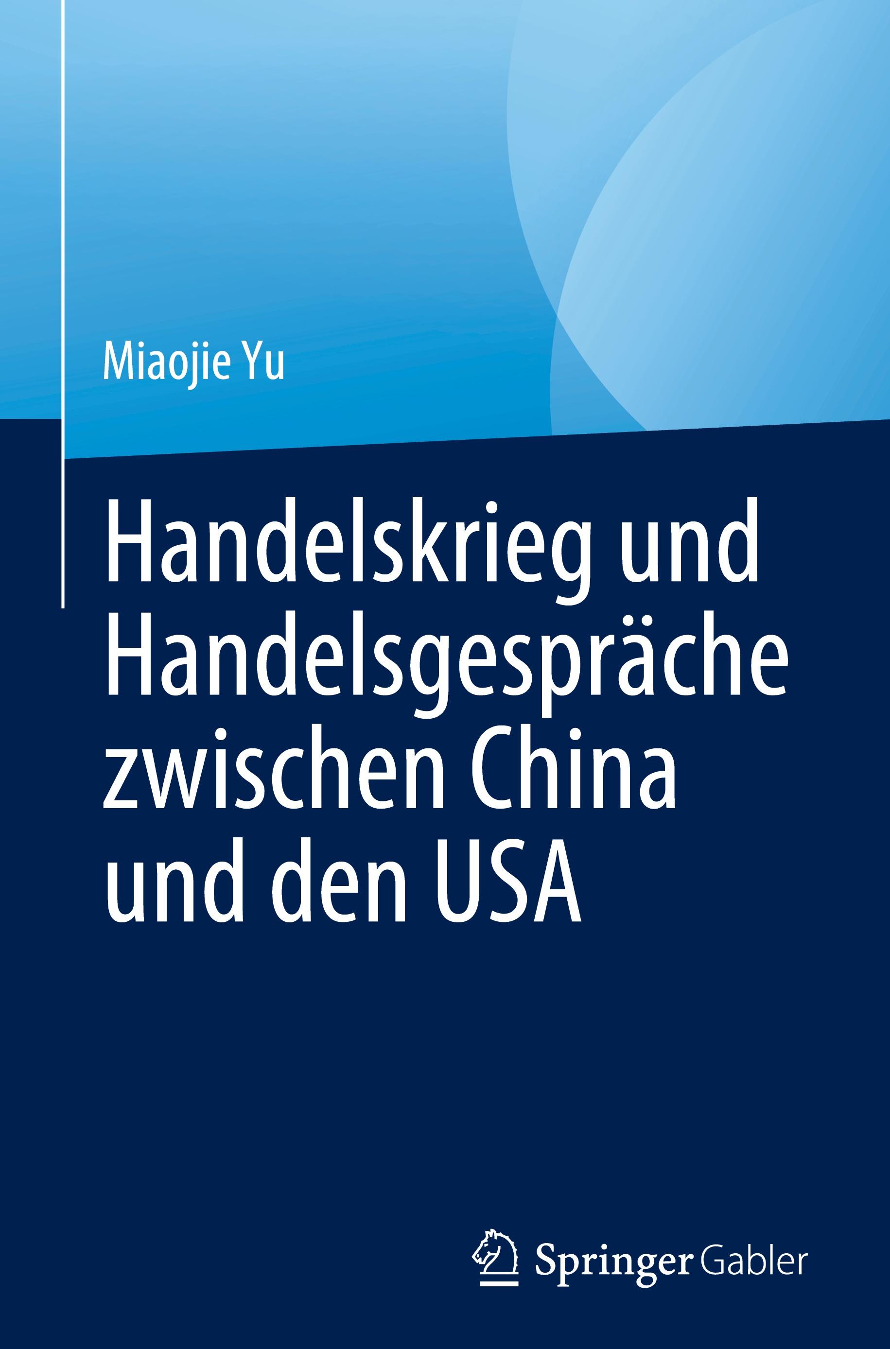 Vorderes Coverbild Handelskrieg und Handelsgespräche zwischen China und den USA