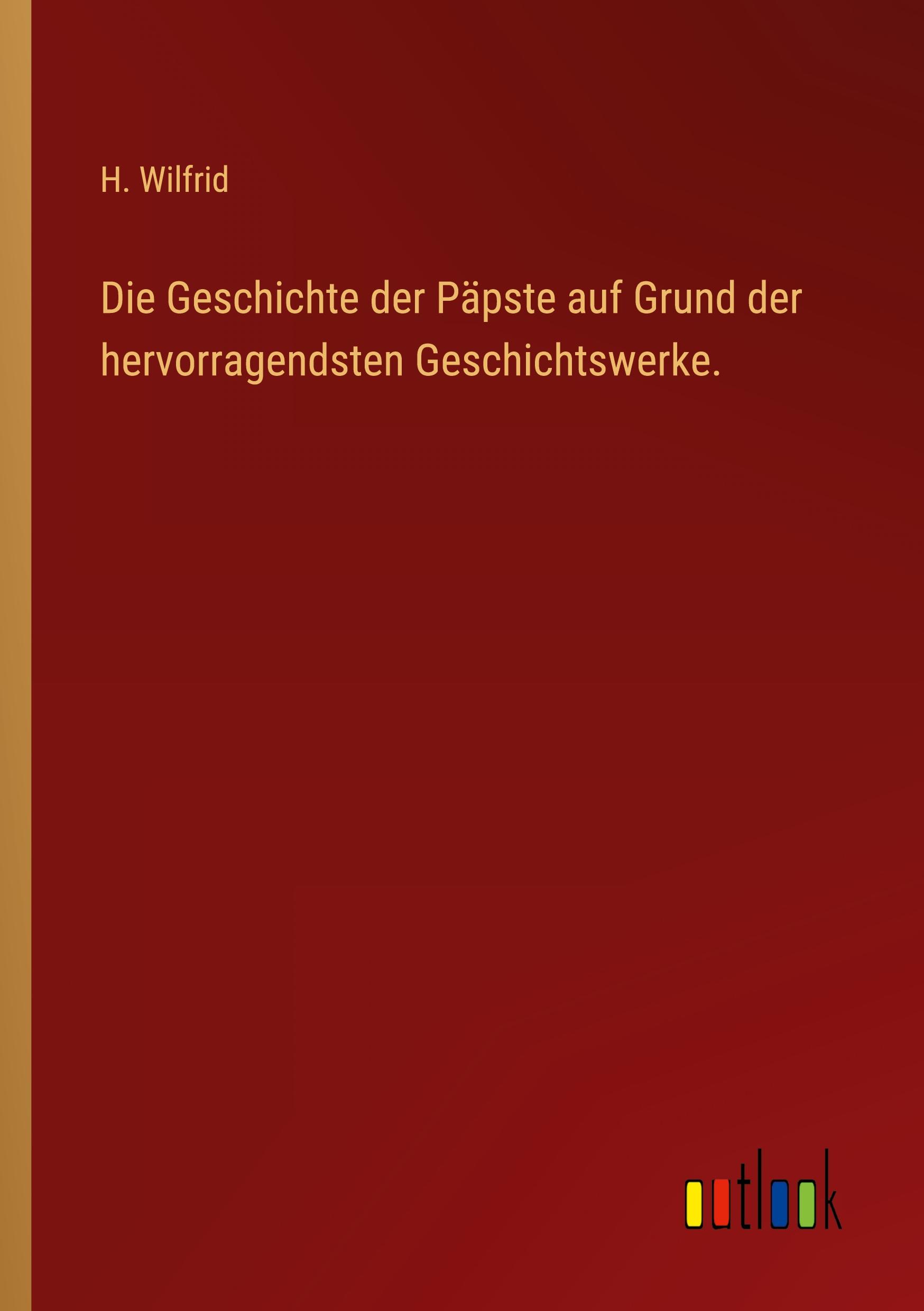 Vorderes Coverbild Die Geschichte der Päpste auf Grund der hervorragendsten Geschichtswerke.