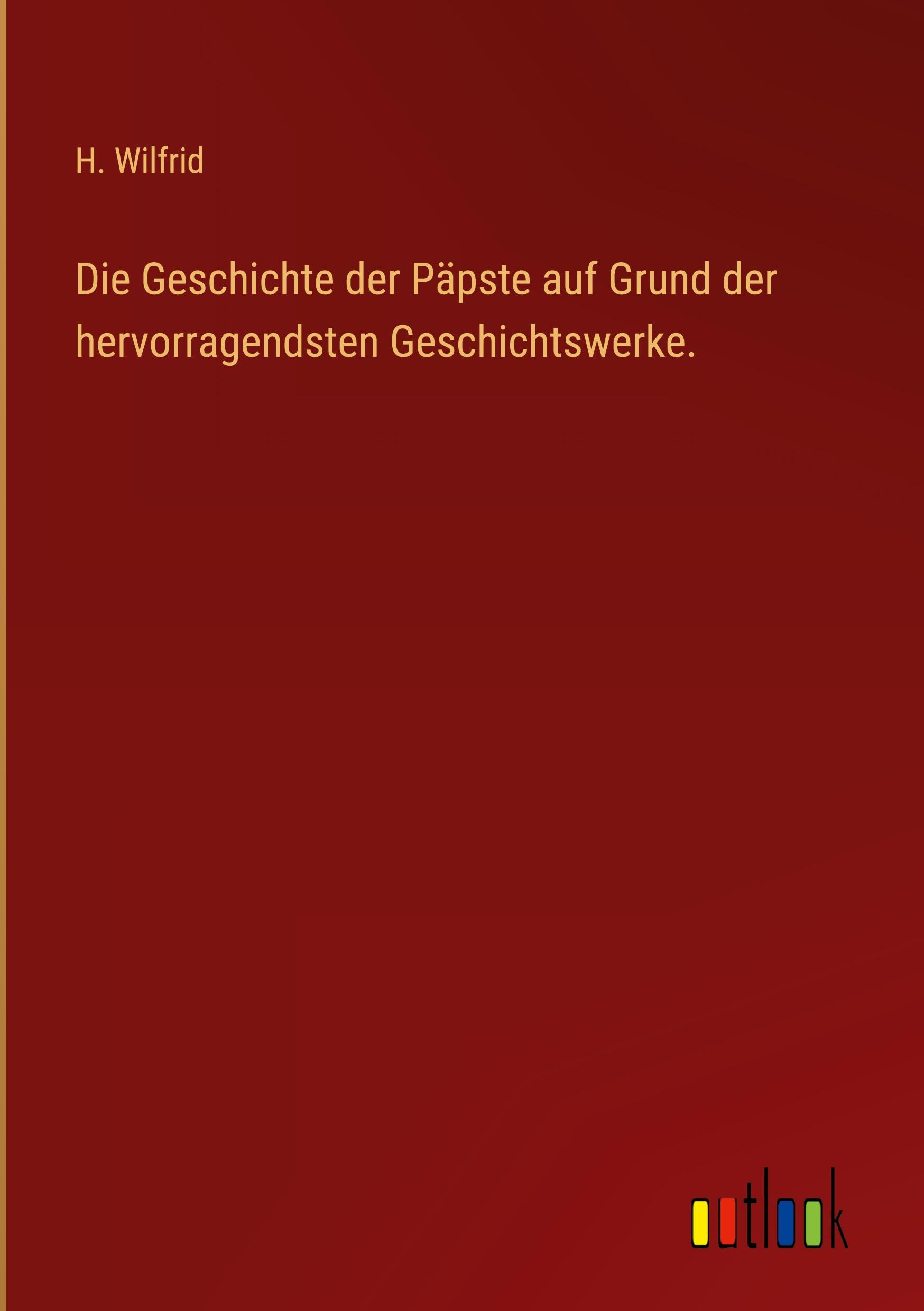 Vorderes Coverbild Die Geschichte der Päpste auf Grund der hervorragendsten Geschichtswerke.