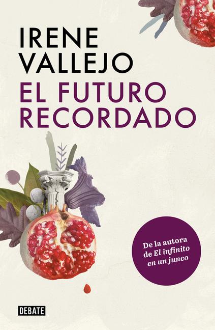 Vorderes Coverbild El Futuro Recordado / The Remembered Future