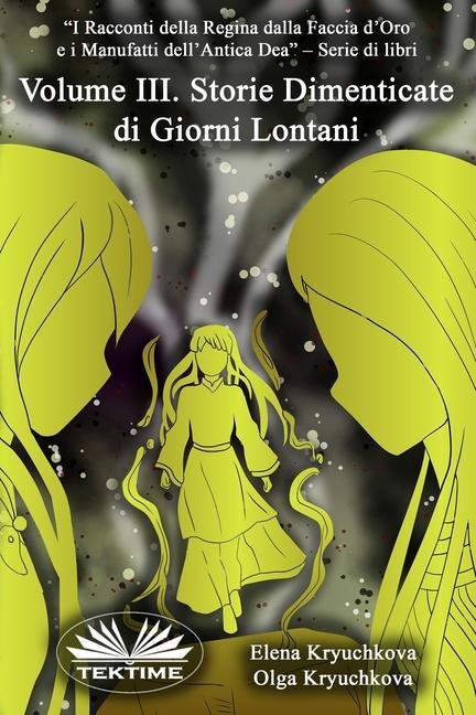 Vorderes Coverbild Volume III. Storie Dimenticate di Giorni Lontani