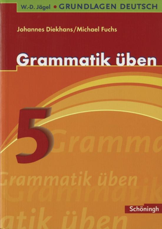 Vorderes Coverbild Grundlagen Deutsch. Grammatik üben. 5. Schuljahr. Neugestaltung. RSR 2006
