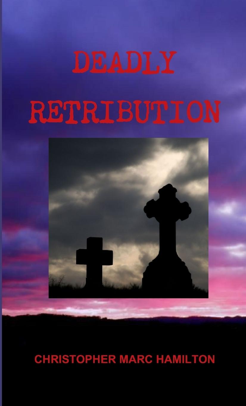 Vorderes Coverbild Deadly Retribution