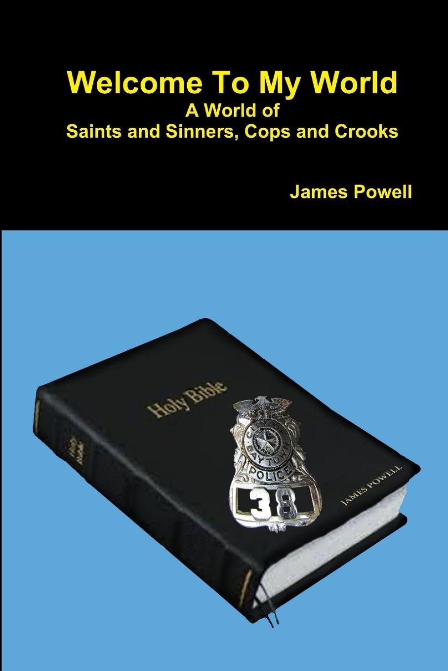 Vorderes Coverbild Welcome To My World     A World of Saints and Sinners - Cops and Crooks